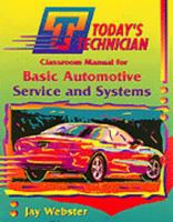 Basic Automotive Service and Systems/Classroom Manual and Shop Manual (Today's Technician) 0827361807 Book Cover