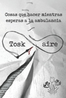 Cosas que hacer mientras esperas a la ambulancia 1691256676 Book Cover