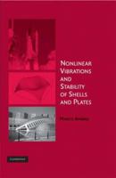 Nonlinear Vibrations and Stability of Shells and Plates 1107435420 Book Cover