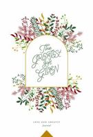 The Greatest Gift Given: Love God Greatly Journal 1736581139 Book Cover