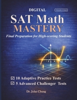 Digital SAT Math Mastery: Final Preparation for High-Scoring Students B0GQQ8Y2V1 Book Cover