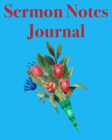 Sermon Notes Journal: An Inspirational Worship Notebook 1705931812 Book Cover