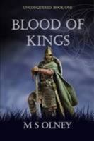 Unconquered: Blood of Kings 1291479902 Book Cover