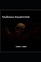 Malicious Mastermind 1704007291 Book Cover