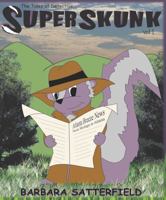 The Tales of Detective Super Skunk: Vol.1 0974871540 Book Cover
