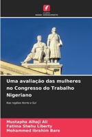 Uma avaliação das mulheres no Congresso do Trabalho Nigeriano (Portuguese Edition) 6208552885 Book Cover