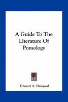 A Guide to the Literature of Pomology 0548478953 Book Cover