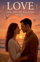 Love The Art Of Falling Volume 1 B0FK847KX9 Book Cover