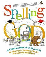 Spelling GOD: A Celebration of G, O, and D 0578031620 Book Cover