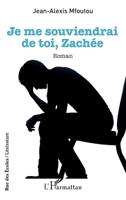 Je me souviendrai de toi, Zachée (Rue Des Écoles) (French Edition) 2140300009 Book Cover