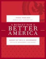 A Budget for a Better America: Promises Kept. Taxpayers First. Budget of the United States Government, Fiscal Year 2020 1641433574 Book Cover