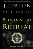 Presidential Retreat: A Sean Havens Black Ops Novel 0578627086 Book Cover