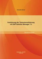 Evaluierung der Testautomatisierung mit SAP Solution Manager 7.1 3955494268 Book Cover
