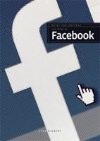 The Story of Facebook 1445120968 Book Cover
