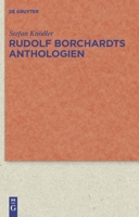 Rudolf Borchardts Anthologien 3110228297 Book Cover