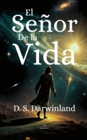 El Señor de la Vida B095L8LP39 Book Cover