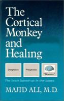 Cortical Monkey & Healing 1879131005 Book Cover