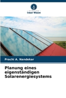 Planung eines eigenständigen Solarenergiesystems 6205809567 Book Cover
