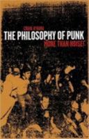 The Philosophy of Punk: More Than Noise 1873176163 Book Cover
