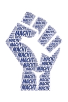 Macht: Notizblock Notizbuch DIN A5, 120 Seiten Liniert, Lined, Linien Notizen, Termine, Planer, Tagebuch, Organisation Wortwolke Geschenk 169538802X Book Cover