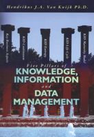 Five Pillars of Knowledge, Information and Data Management 1456308378 Book Cover