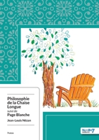 Philosophie de la Chaise Longue suivi de Page Blanche 2368324100 Book Cover