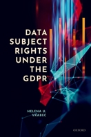 Data Subject Rights Under the Gdpr 0198868421 Book Cover