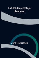 Lohilahden opettaja: Romaani (Finnish Edition) 9377786363 Book Cover