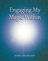 Engaging My Magic Within B0BNP3Y7LC Book Cover