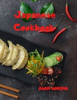 Japanese Cookbook: Easy Recipes For Sushi Ramen And Traditional Dishes From Japan null Book Cover