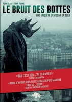 Le bruit des bottes: Une enquête de Oscar & Zulu (French Edition) 2322569836 Book Cover