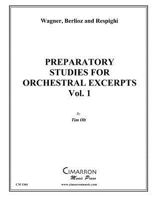 Preparatory Studies for Orchestral Excerpts, Vol. 1: for Tuba 1496059131 Book Cover