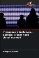 Insegnare e includere i bambini ciechi nelle classi normali 6205595419 Book Cover