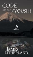 Code of the Kyoushi (Miraibanashi, Book 1) 1946273163 Book Cover