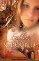 Johanna in Fallow Ground 1604777788 Book Cover