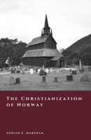 The Christianization of Norway: From Pagan Gods to the White Christ (The Story of Norway) B0GDGKD4FZ Book Cover