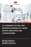 Le Scénario Actuel Des Microplastiques Et Leurs Effets Néfastes Sur l'Écosystème 6206235769 Book Cover