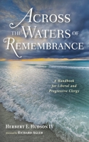 Across the Waters of Remembrance 1532695403 Book Cover