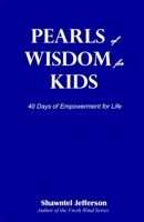 Pearls of Wisdom for Kids: 40 Days of Empowerment for Life 1088116728 Book Cover