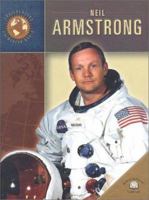 Neil Armstrong (Trailblazers of the Modern World) 0836850750 Book Cover