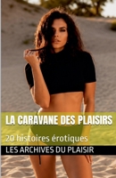 La caravane des plaisirs (French Edition) B0HC4MMQYD Book Cover