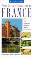Frommer's Food Lover's Companion to France 0028609255 Book Cover