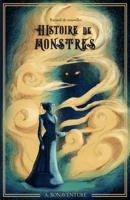 Histoire de Monstres (French Edition) 2957204940 Book Cover
