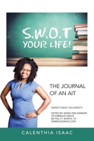 S.W.O.T Your Life!: The Journal of an Ait 1669872076 Book Cover