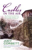 Castles in the Air: The Restoration Adventures of Two Young Optimists and a Crumbling Old Mansion 0091897319 Book Cover