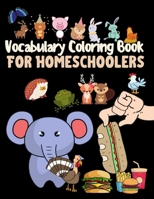 Vocabulary Coloring Book For Homeschoolers: Food Vocabulary, A-Z And Numbers Words Coloring Activity Book /workbook For Kids, Boys, Girls, ... learning activities Gift For Children Gift! B08M8DS6R3 Book Cover