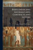 Babylonian and Assyrian Laws, Contracts and Letters, Volume 2 1148562524 Book Cover