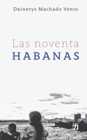 Las noventa Habanas 1734185007 Book Cover