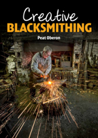 Creative Blacksmithing 1785000330 Book Cover