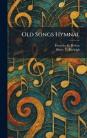 Old Songs Hymnal 1025329244 Book Cover